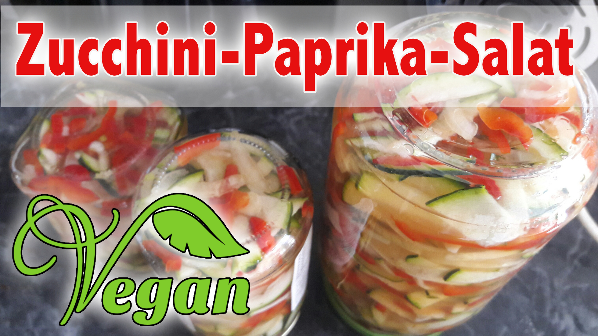 Rezept: Veganer Zucchini-Paprika-Salat eingelegt / eingeweckt