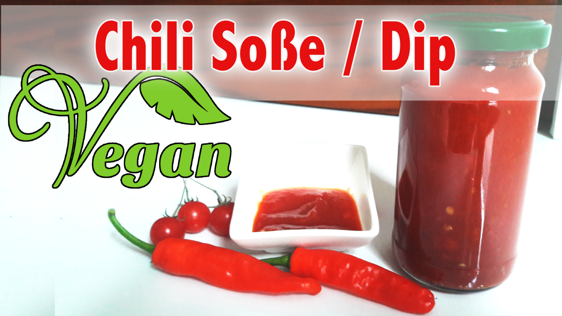 Rezept: Chili Soße / Dip – Vegan
