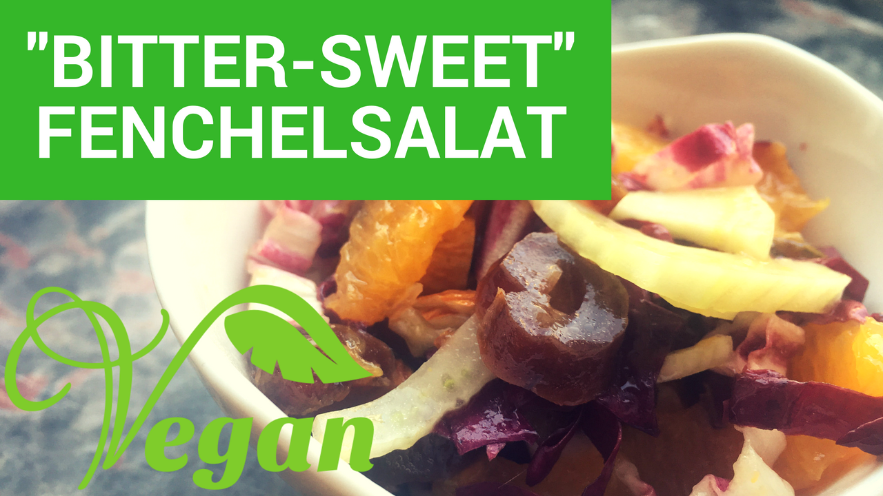 Rezept: „Bitter-Sweet“ Fenchel-Orangen-Radicchio Salat | Vegan – Mojo ...